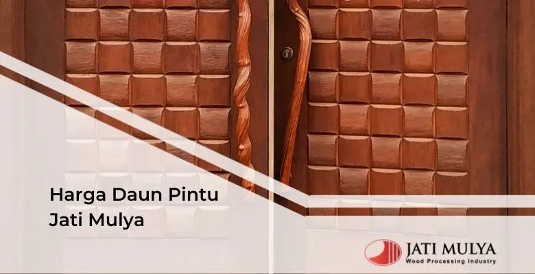 Harga Daun Pintu Jati Mulya