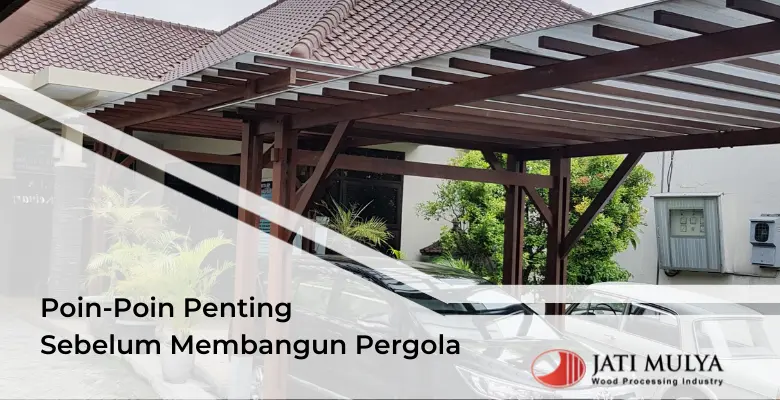 Poin-Poin Penting Sebelum Membangun Pergola