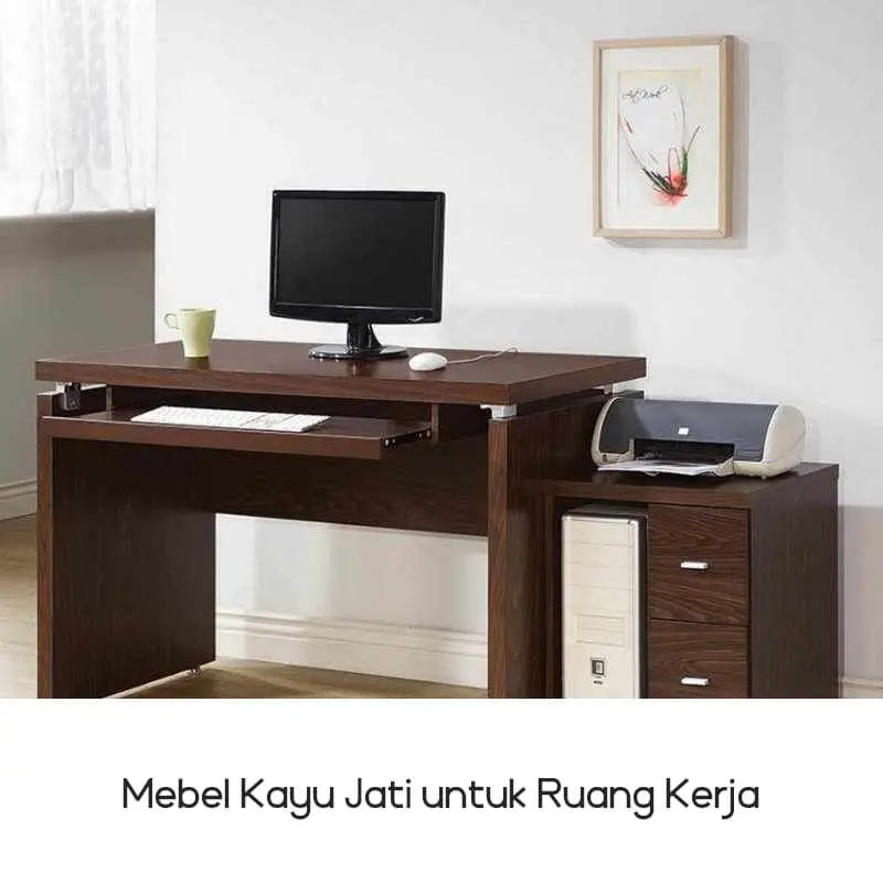 Mebel kayu jati untuk ruang kerja 
